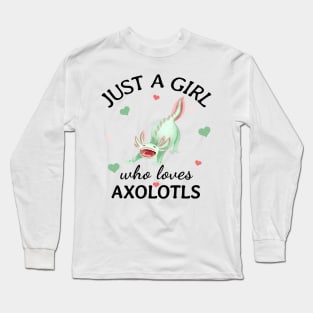 Just a Girl Who Loves oxolotls Gift Long Sleeve T-Shirt